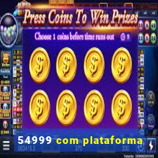 54999 com plataforma